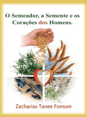 cover image of O Semeador, a Semente e os corações dos homens